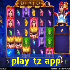 play tz app